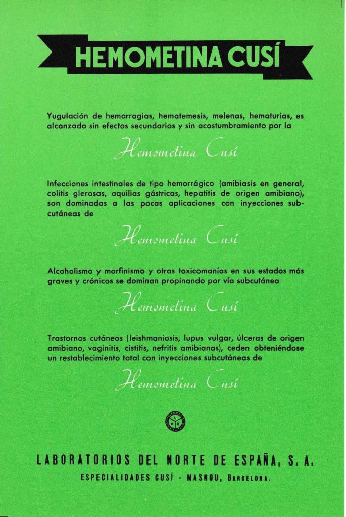 La Hemometina va ser un dels productes estrella de Cusí, servia per a la disenteria amebiana.